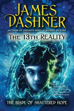 13th reality #3: Blade of Shattered Hope