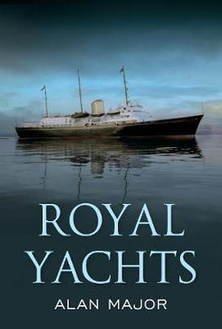 Royal Yachts - A History