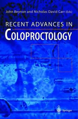 Recent Advances in Coloproctology