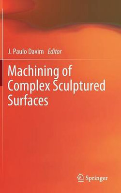 Machining of Complex Sculptured Surfaces