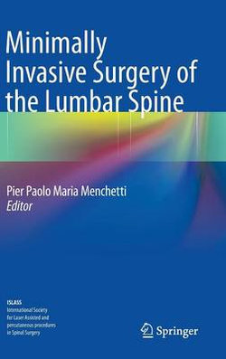 Minimally Invasive Surgery of the Lumbar Spine