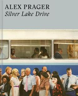 Alex Prager: Silver Lake Drive