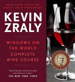 Kevin Zraly Windows on the World Complete Wine Course 2017