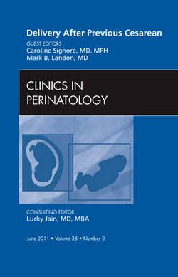 Delivery after Previous Cesarean, an Issue of Clinics in Perinatology