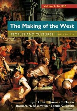 The Making of the West, Volume 1: To 1750