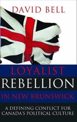 Loyalist Rebellion in New Brunswick