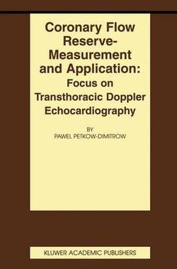 Coronary flow reserve - measurement and application: Focus on transthoracic Doppler echocardiography