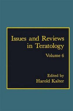 Issues and Reviews in Teratology