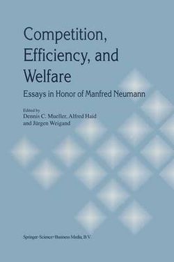 Competition, Efficiency, and Welfare