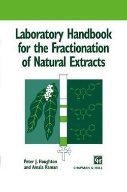 Laboratory Handbook for the Fractionation of Natural Extracts