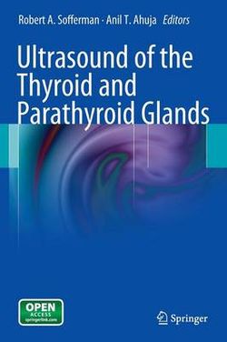 Ultrasound of the Thyroid and Parathyroid Glands