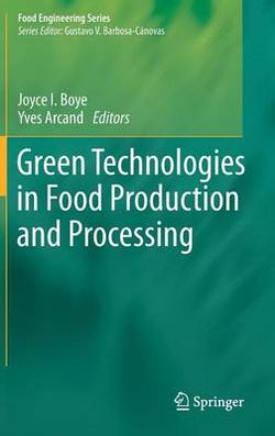 Green Technologies in Food Production and Processing