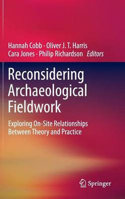 Reconsidering Archaeological Fieldwork