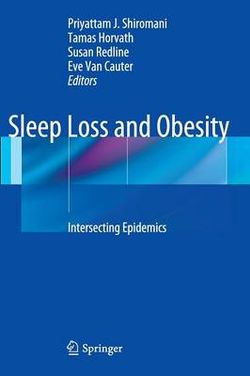 Sleep Loss and Obesity