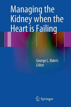 Managing the Kidney when the Heart is Failing