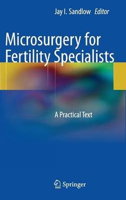 Microsurgery for Fertility Specialists