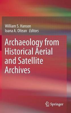 Archaeology from Historical Aerial and Satellite Archives