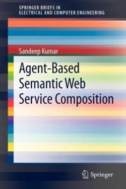 Agent-Based Semantic Web Service Composition