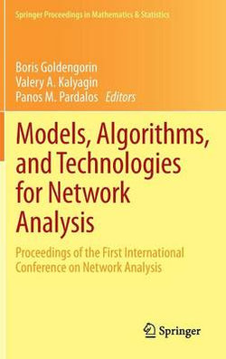 Models, Algorithms, and Technologies for Network Analysis