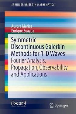 Symmetric Discontinuous Galerkin Methods for 1-D Waves