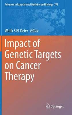 Impact of Genetic Targets on Cancer Therapy