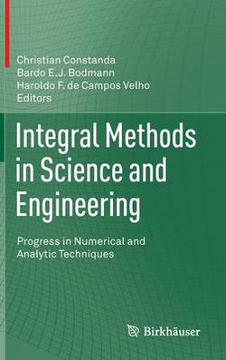 Integral Methods in Science and Engineering