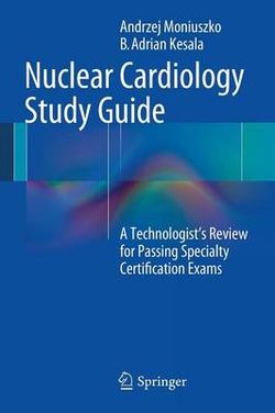 Nuclear Cardiology Study Guide