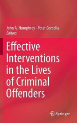 Effective Interventions in the Lives of Criminal Offenders