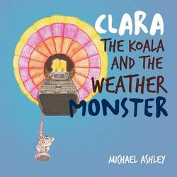 Clara the Koala and the Weather Monster