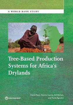 Tree-Based Production Systems for Africa's Drylands