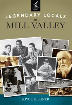 Legendary Locals of Mill Valley, California