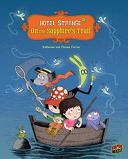 Hotel Strange Book 2: On The Sapphire's Trail