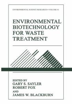 Environmental Biotechnology for Waste Treatment