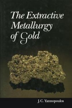 The Extractive Metallurgy of Gold