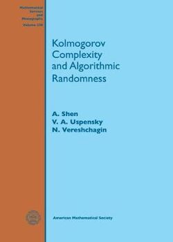 Kolmogorov Complexity and Algorithmic Randomness