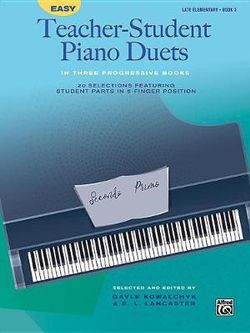 Easy Teacher-Student Piano Duets in Three Progressive Books, Bk 3