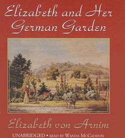 Elizabeth and Her German Garden