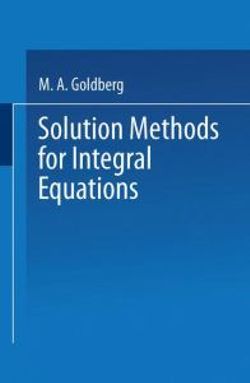 Solution Methods for Integral Equations