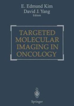 Targeted Molecular Imaging in Oncology