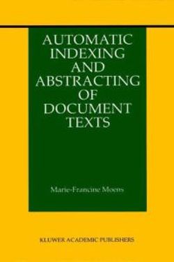 Automatic Indexing and Abstracting of Document Texts