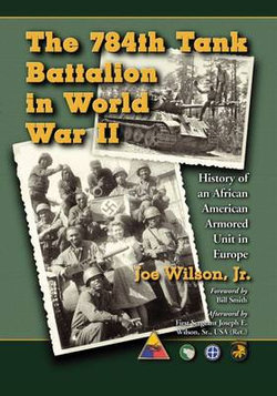 The 784th Tank Battalion in World War II