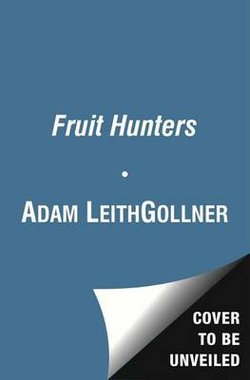 The Fruit Hunters