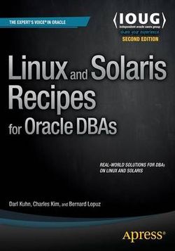 Linux and Solaris Recipes for Oracle DBAs