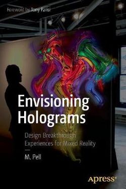 Envisioning Holograms