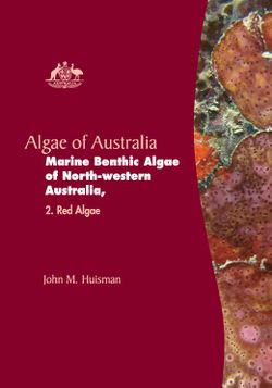 Algae of Australia: Marine Benthic Algae of North-western Australia 2