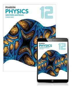 Pearson Physics 12 Western Australia Student Book with eBook