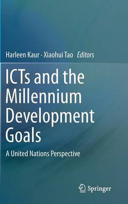 ICTs and the Millennium Development Goals