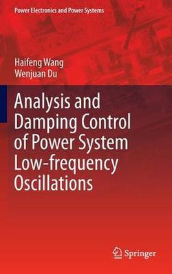 Analysis and Damping Control of Low-Frequency Power Systems Oscillations