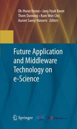 Future Application and Middleware Technology on e-Science