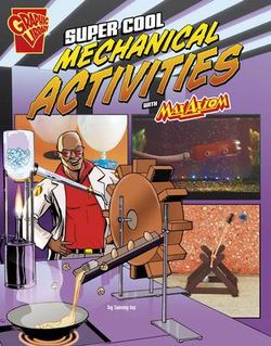 Super Cool Mechanical Activities with Max Axiom